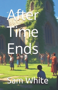Paperback After Time Ends Book