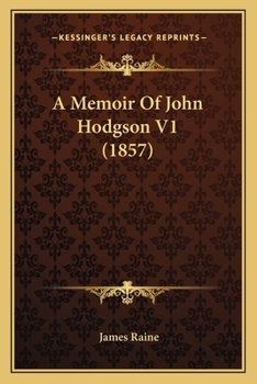 Paperback A Memoir Of John Hodgson V1 (1857) Book