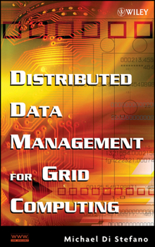Hardcover Distributed Data Management for Grid Computing Book