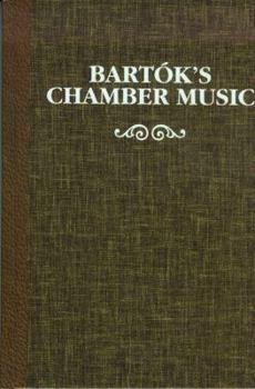 Hardcover Bartk's Chamber Music Book