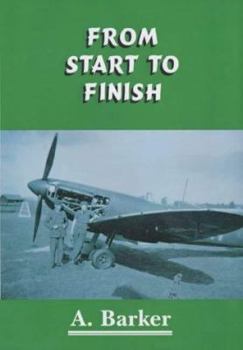 Paperback From Start to Finish: A Corporal's View of the RAF Book