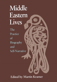 Hardcover Middle Eastern Lives: The Practice of Biography and Self-Narrative Book