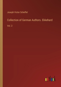 Ekkehard: A Tale of the Tenth Century Volume 2 - Book #2 of the Ekkehard