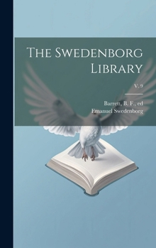 Hardcover The Swedenborg Library; v. 9 Book