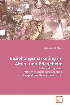 Paperback Beziehungsmarketing im Alten- und Pflegeheim [German] Book