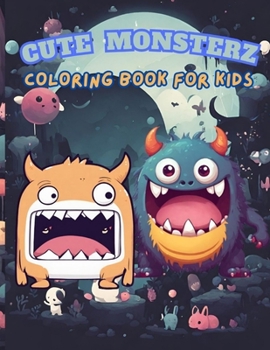 Paperback Cute Monsterz Coloring Book: Coloring book for kids Book