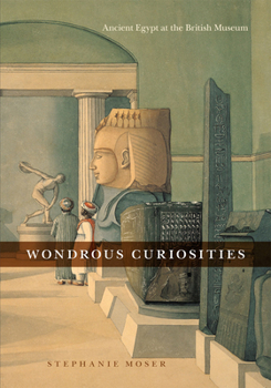 Paperback Wondrous Curiosities: Ancient Egypt at the British Museum Book
