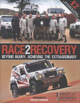 Hardcover Race2Recovery: Beyond Injury, Achieving the Extraordinary Book