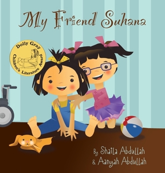 My Friend Suhana: A Story of Friendship and Cerebral Palsy (Growing With Love)