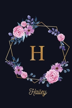 Hailey: Monogram Initial Personalized Notebook Journal Gift For Girls And Women - Pink Floral