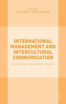 Hardcover International Management and Intercultural Communication: A Collection of Case Studies; Volume 2 Book