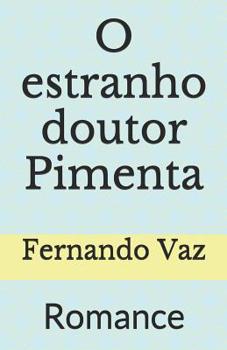 Paperback O estranho doutor Pimenta: Romance [Portuguese] Book