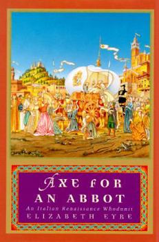Axe for an Abbot - Book #5 of the Sigismondo