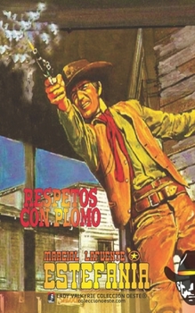 Paperback Respetos con plomo (Colección Oeste) [Spanish] Book
