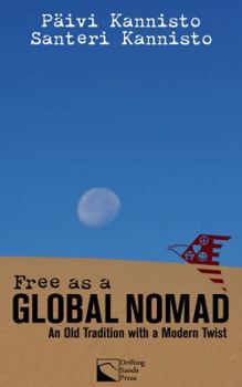 Free as a Global Nomad: An Old Tradition with a Modern Twist