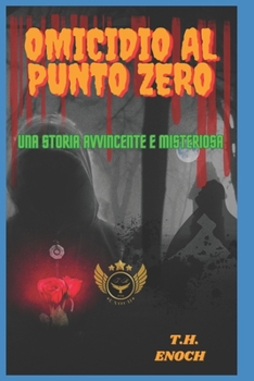 Paperback Omicidio Al Punto Zero: Una Storia Avvincente E Misteriosa [Italian] Book