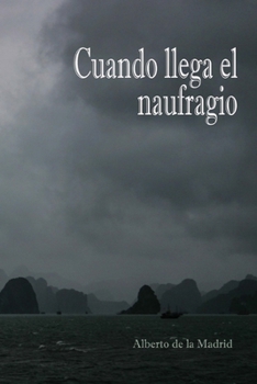 Paperback Cuando llega el naufragio [Spanish] Book