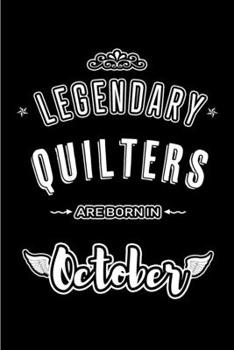 Legendary Quilters  are born in October: Blank Line Journal, Notebook or Diary is Perfect for the October Borns. Makes an Awesome Birthday Gift and an Alternative to B-day Present or a Card.