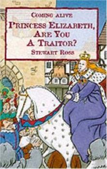 Paperback Princess Elizabeth, Are You a Traitor? (Coming Alive) Book