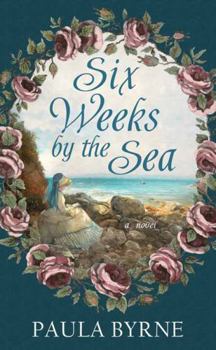 Six Weeks by the Sea