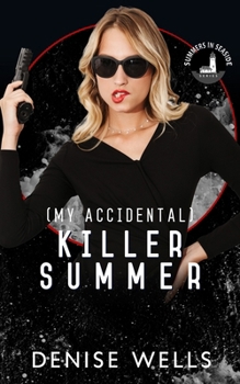 Paperback (My Accidental) Killer Summer: Summers in Seaside Collection Book
