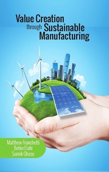 Hardcover Value Creation Through Sustainable Manufacturing Book