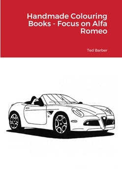 Paperback Handmade Colouring Books - Focus on Alfa Romeo Book