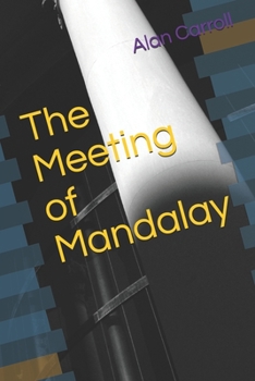 Paperback The Meeting of Mandalay Book
