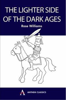 Paperback The Lighter Side of the Dark Ages Book