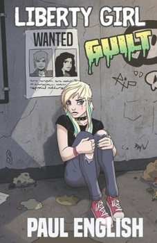 Paperback Liberty Girl: Guilt Book