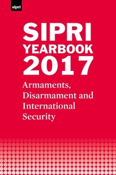 Hardcover Sipri Yearbook 2017: Armaments, Disarmament and International Security Book