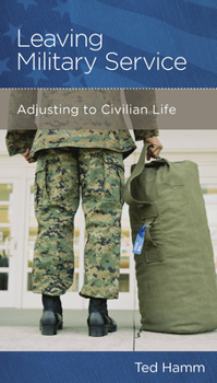 Paperback Leaving Military Service: Adjusting to Civilian Life Book