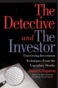 Paperback The Detective and the Investor: Uncovering Investment Techniques from the Legendary Sleuths Book