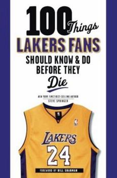 Paperback 100 Things Lakers Fans Should Know & Do Before They Die Book