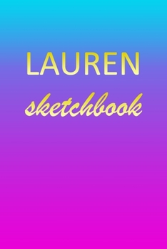 Paperback Lauren: Sketchbook - Blank Imaginative Sketch Book Paper - Pink Blue Gold Custom Letter L Personalized Cover - Teach & Practic Book