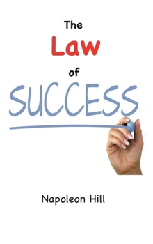 Hardcover The Law of Success (1925 Original Edition) Book