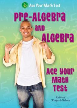 Pre-Algebra and Algebra - Book  of the Ace Your Math Test
