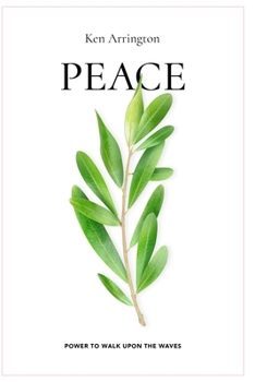 Paperback Peace: Power To Walk Upon The Waves Book