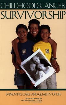 Paperback Childhood Cancer Survivorship: Improving Care and Quality of Life Book