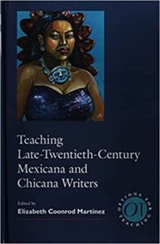 Paperback Teaching Late-Twentieth-Century Mexicana and Chicana Writers Book