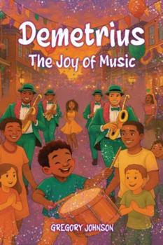 Paperback Demetrius: The Joy Of Music Book