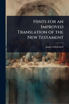 Paperback Hints for an Improved Translation of the New Testament Book