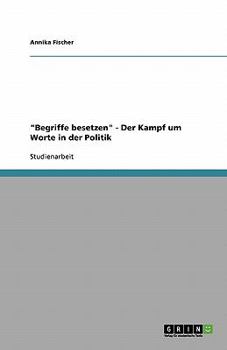 Paperback "Begriffe besetzen" - Der Kampf um Worte in der Politik [German] Book