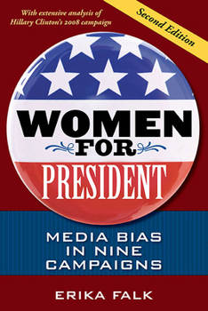 Paperback Women for President: Media Bias in Nine Campaigns Book