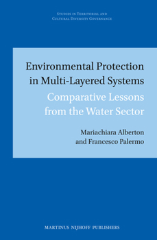 Hardcover Environmental Protection in Multi-Layered Systems: Comparative Lessons from the Water Sector Book