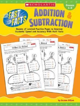 Paperback Addition & Subtraction, Grades 1-2: Dozens of Leveled Practice Pages to Improve Students' Speed and Accuracy with Math Facts Book