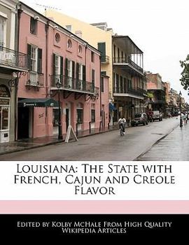 Louisian : The State with French, Cajun and Creole Flavor
