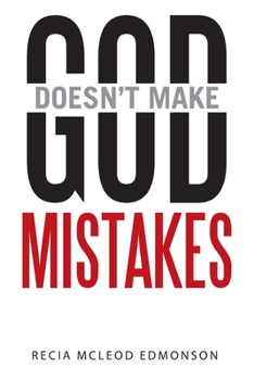 Paperback God Doesn't Make Mistakes Book