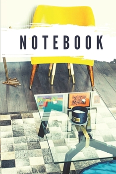 Notebook: Lined Notebook Journal - Yellow Chaire - 120 Pages -  (6 x 9 inches)