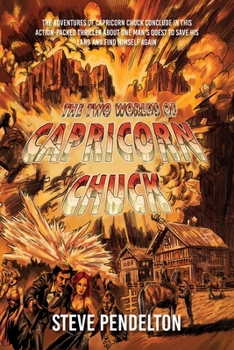 Paperback The Two Worlds of Capricorn Chuck: Book 3 Book